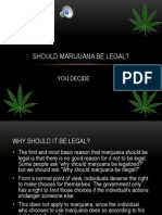 Should Marijuana Be Legal?: You Decide