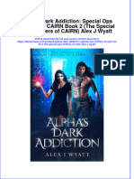 Read online textbook Alphas Dark Addiction Special Ops Shifters Of Cairn Book 2 The Special Ops Shifters Of Cairn Alex J Wyatt ebook all chapter pdf 