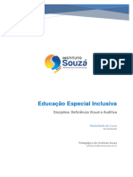 Educação Especial Inclusiva: Disciplina: Deficiência Visual e Auditiva