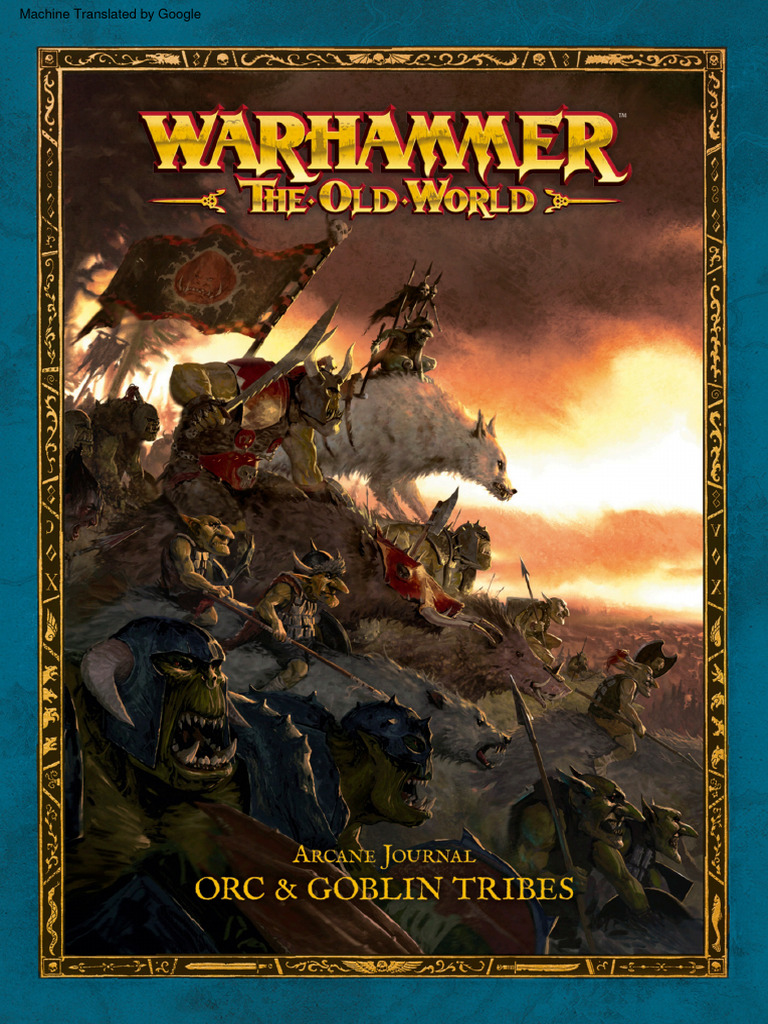 Warhammer THE OLD WORLD: ARCANE JOURNAL - Orc & Goblin Tribes - Warhammer THE OLD WORLD: ARCANE