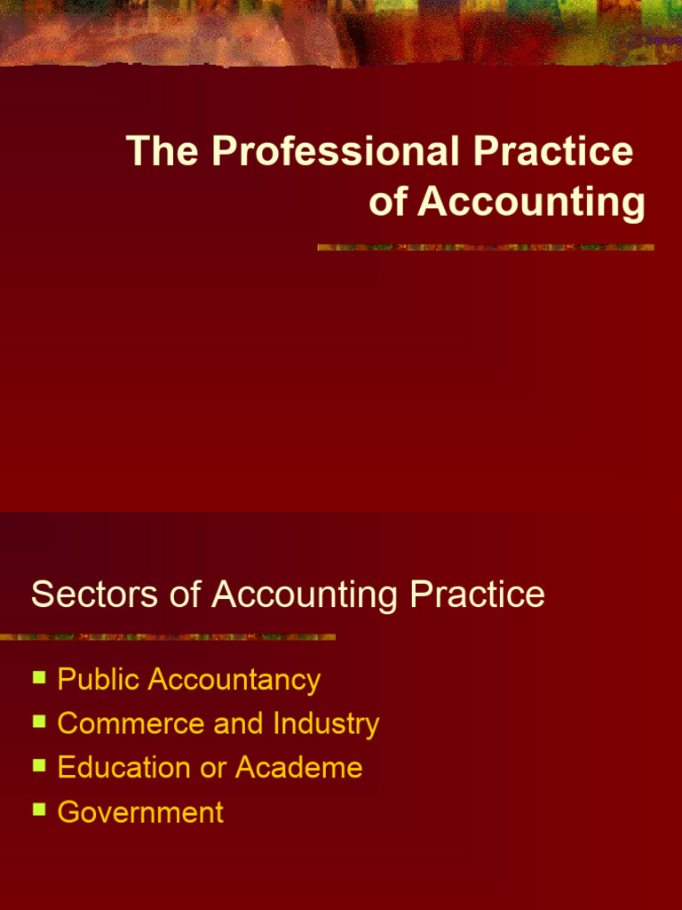 Chap. 3 Professional Practice of Accounting | PDF | Certified Public ...