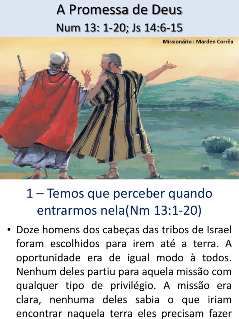 A Promessa de Deus Num 13 120; Js 14615 Josué Moisés