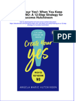 Read Online Textbook Create Your Yes When You Keep Hearing No A 12 Step Strategy For Success Hutchinson Ebook All Chapter PDF