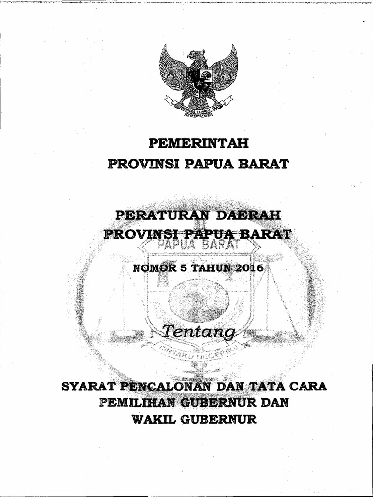 Perdasus papua barat no 5 tahun 2016 tentang syarat pencalonan dan tata
