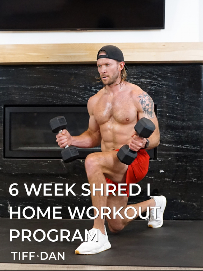 tiff-x-dan-6-week-shred-i-workout-program-schedule-pdf-high