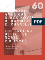 THE NORTH-AMERICAN BLACK NOVEL: D. HAMMETT, R. CHANDLER THE ENGLISH DETECTIVE NOVEL: P.D. JAMES