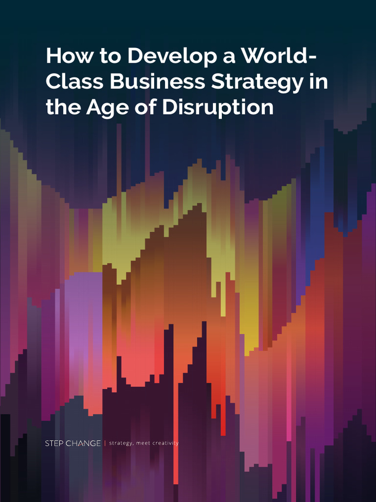 World-Class Strategy in Disruption | PDF | Strategic Management | Data ...