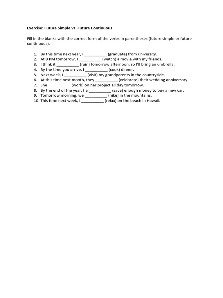Future Simple vs. Continuous Exercise | PDF | Language Arts & Discipline
