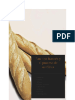 Pan Frances y El Proceso de Autolisis