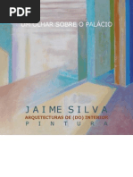 Um Olhar sobre o Palácio - Arquitecturas de (do) interior | Pintura de Jaime Silva