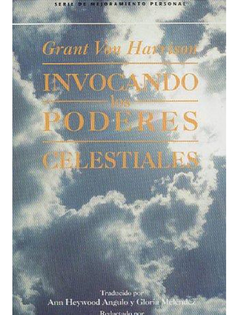 Invocando Los Poderes Celestiales Grant Von Harrison PDF Fe