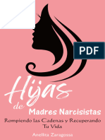 Hijas de Madres Narcisistas - Rompiendo Las Cadenas y Recuperando Tu Vida (Spanish Edition)