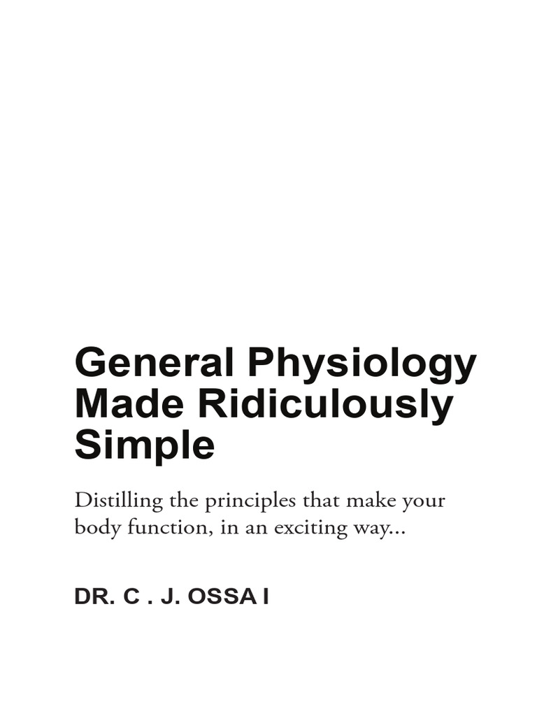 General Physiology Made Ridiculously Simple | PDF | Cell Membrane ...