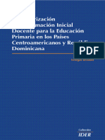 La Tercerizacion de La Formacion Inicial Docente para La Educacion Primaria en Los Paises Centroamericanos y Republica Dominicana - Coleccion IDER