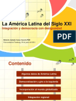 America Latina Siglo XXI Integracion & Democracia Con Desigualdad