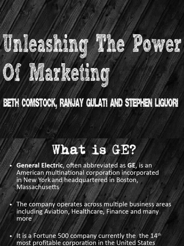 Unleashing The Power of Marketing | PDF | General Electric | Marketing