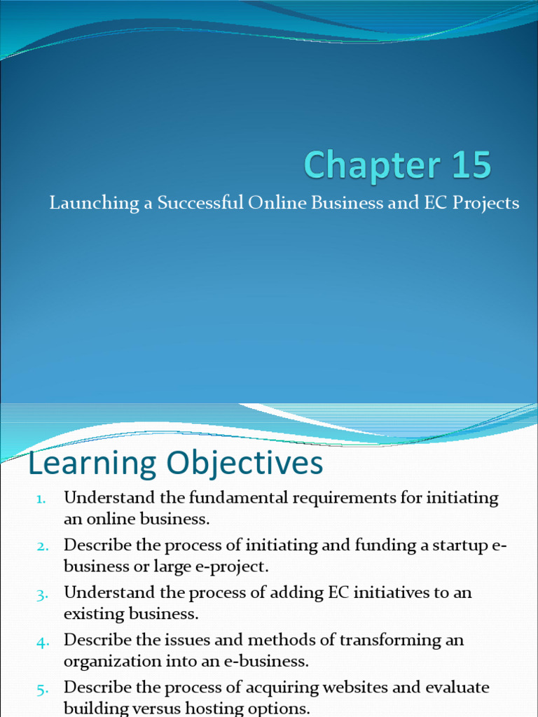 Chapter 15 Launching A Successful Online Business and EC Projects | PDF ...
