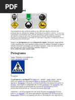 Os pictogramas são símbolos gráficos que têm por objetivo informar as pessoas que se utilizam do espaço