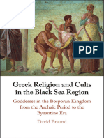 Greek Religion and Cults in The Black Sea Region - Goddesses in The Bosporan Kingdom From The Archaic Period To The Byzantine Era