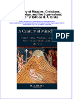 Download textbook A Century Of Miracles Christians Pagans Jews And The Supernatural 312 410 1St Edition H A Drake ebook all chapter pdf 