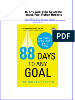 Download pdf 88 Days To Any Goal How To Create Crazy Success Fast Rollan Roberts ebook full chapter 