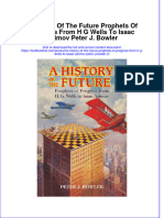PDF A History of The Future Prophets of Progress From H G Wells To Isaac Asimov Peter J Bowler 2 Ebook Full Chapter