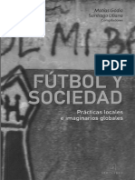 Daniel Sazbón. Fútbol y ciencias sociales. Problemas e intersecciones.