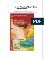 Full Chapter A Requiem For Peacebuilding Jorg Kustermans PDF