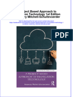 PDF A Project Based Approach To Translation Technology 1St Edition Rosemary Mitchell Schuitevoerder Ebook Full Chapter