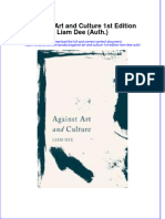 Download textbook Against Art And Culture 1St Edition Liam Dee Auth ebook all chapter pdf 