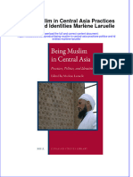 Textbook Being Muslim in Central Asia Practices Politics and Identities Marlene Laruelle Ebook All Chapter PDF