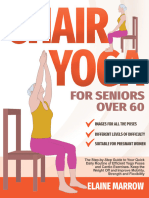 Chair Yoga For Seniors Over 60 - The Step-by-Step Guide to Your Quick Daily Routine of Efficient