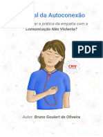 Manual Da Autoconexao Como Iniciar a Pratica Da Empatia Com a Comunicacao Nao Violenta Bruno Goulart de Oliveira CNV Em Rede 1 Ed g0a8rg
