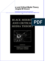 Download textbook Black Mirror And Critical Media Theory Angela M Cirucci ebook all chapter pdf 