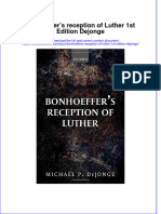 Textbook Bonhoeffers Reception of Luther 1St Edition Dejonge Ebook All Chapter PDF