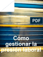 Cómo Gestionar La Presión Laboral