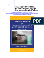 Textbook Chemical Analysis of Firearms Ammunition and Gunshot Residue Second Edition James Smyth Wallace Ebook All Chapter PDF