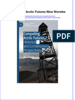 Download textbook Competing Arctic Futures Nina Wormbs ebook all chapter pdf 