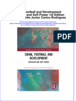 Full Chapter China Football and Development Socialism and Soft Power 1St Edition Emanuel Leite Junior Carlos Rodrigues PDF