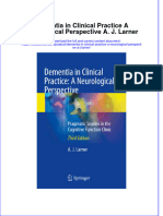 Textbook Dementia in Clinical Practice A Neurological Perspective A J Larner Ebook All Chapter PDF