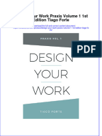 Textbook Design Your Work Praxis Volume 1 1St Edition Tiago Forte Ebook All Chapter PDF