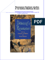 PDF Debussy S Resonance Eastman Studies in Music 150 1St Edition Matthew Brown Ebook Full Chapter