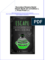 Download full chapter Escape Succubus Dreams Serial Succubus Harem Book 24 1St Edition L L Frost Frost L L pdf docx