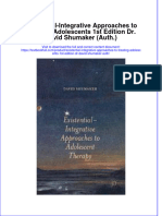 Textbook Existential Integrative Approaches To Treating Adolescents 1St Edition DR David Shumaker Auth Ebook All Chapter PDF