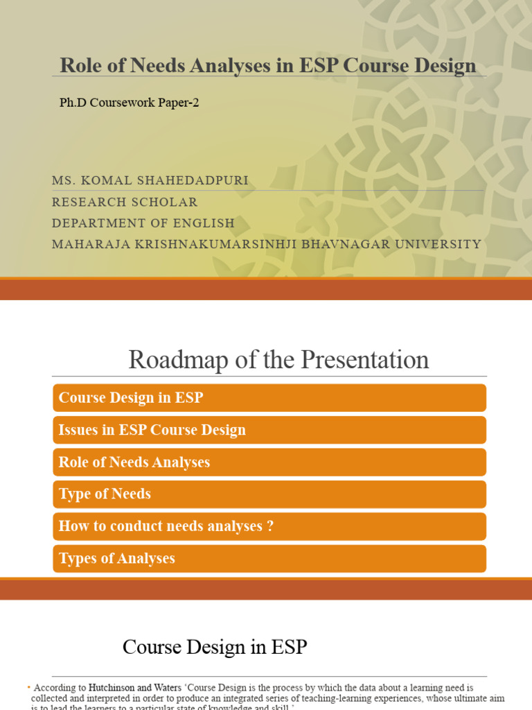 Role of Needs Analyses in ESP Course Design: PH.D Coursework Paper-2 ...