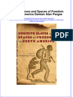 Textbook Fugitive Slaves and Spaces of Freedom in North America Damian Alan Pargas Ebook All Chapter PDF