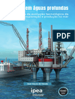 Petróleo Em Águas Profundas - Uma História Da Evolução Tecnológica Da Petrobras Na Exploração e Produção No Mar