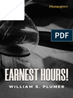 Earnest Hours! - William S. Plumer Horas Serias!