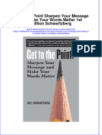 Textbook Get To The Point Sharpen Your Message and Make Your Words Matter 1St Edition Schwartzberg Ebook All Chapter PDF