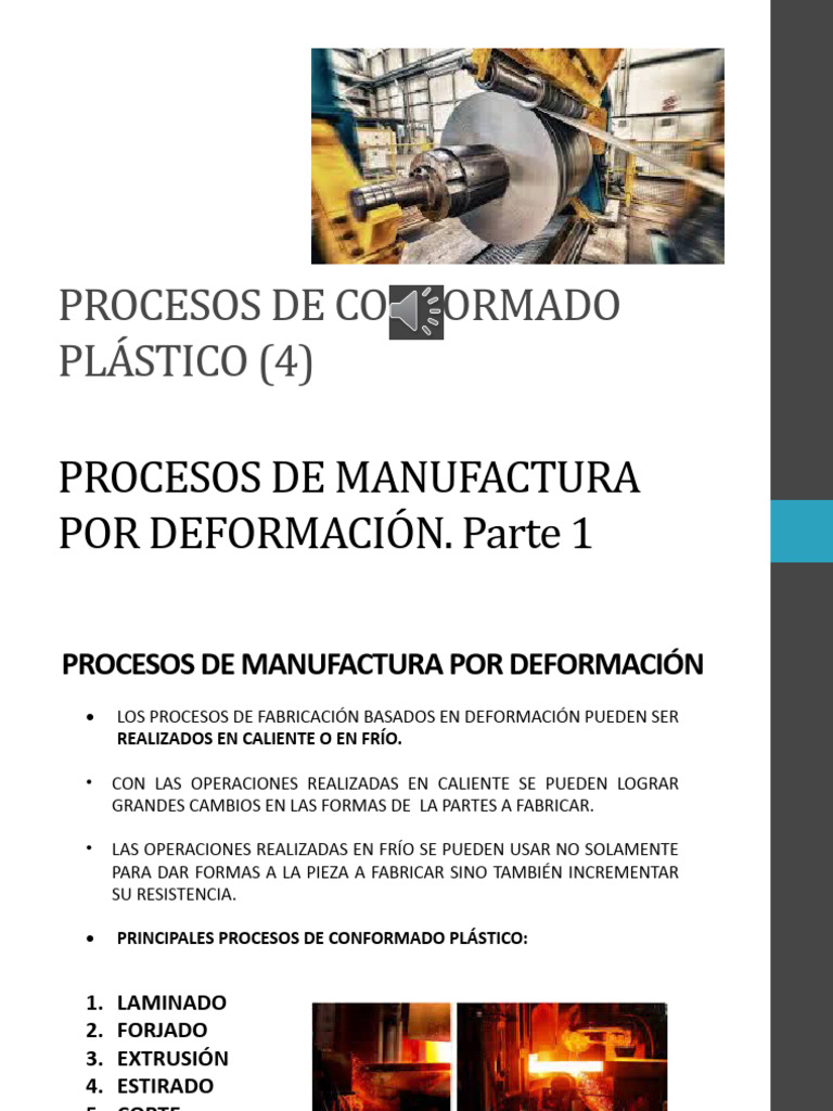 Procesos de Conformado Plastico. Tema 4. Procesos de Manufactura Por ...